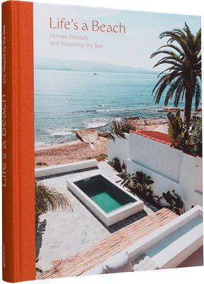 Life's a Beach: Homes, Retreats, and Respite by the Sea F001665 фото
