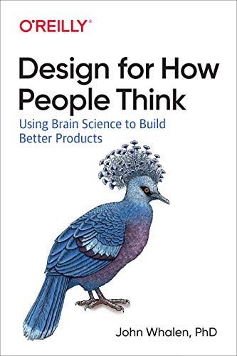 Design for How People Think: Using Brain Science to Build Better Products F003202 фото