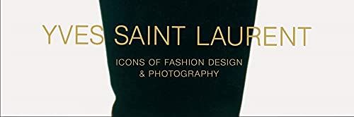 Yves Saint Laurent. Icons of Fashion Design & Photography F010444 фото