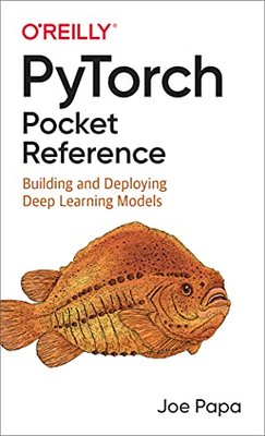 PyTorch Pocket Reference: Building and Deploying Deep Learning Models F003495 фото