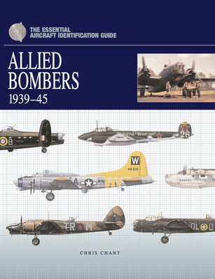 Allied Bombers 1939-45: The Essential Aircraft Identification Guide F001495 фото