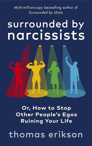Surrounded by Narcissists. Or, How to Stop Other People's Egos Ruining Your Life F011423 фото