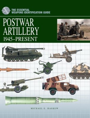 Postwar Artillery 1945-Present: The Essential Weapons Identification Guide F001496 фото