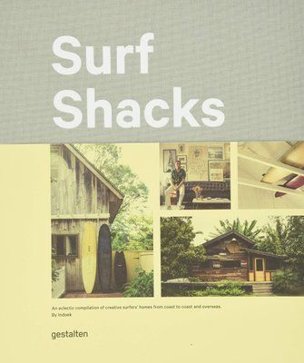 Surf Shacks: An Eclectic Compilation of Surfers' Homes from Coast to Coast F001873 фото