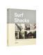 Surf Shacks: An Eclectic Compilation of Surfers' Homes from Coast to Coast F001873 фото 8