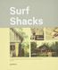 Surf Shacks: An Eclectic Compilation of Surfers' Homes from Coast to Coast F001873 фото 1