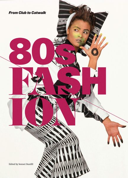 80s Fashion: From Club to Catwalk F001316 фото