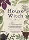 House Witch. Повний путівник зі створення магічного простору для оселі й домашнього вогнища Ерін Мерфі-Хіскок F015515 фото 1