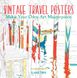 Vintage Travel Posters (Art Colouring Book) F009018 фото 1