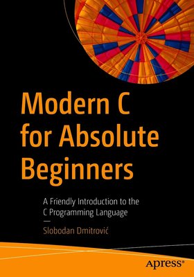 Modern C for Absolute Beginners: A Friendly Introduction to the C Programming Language F003411 фото