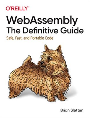 WebAssembly: The Definitive Guide: Safe, Fast, and Portable Code F003596 фото