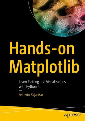 Hands-on Matplotlib: Learn Plotting and Visualizations with Python 3 F003257 фото