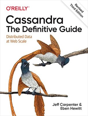 Cassandra: The Definitive Guide, (Revised) Third Edition: Distributed Data at Web Scale F003171 фото
