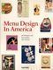 Menu Design in America. 1850&ndash;1985 F008300 фото 1