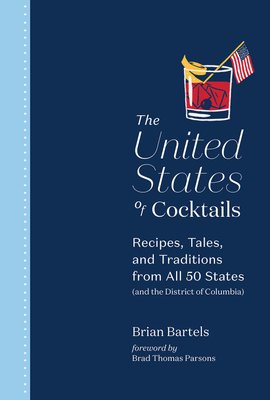 The United States of Cocktails. Recipes, Tales, and Traditions from All 50 States (And the District of Columbia) F011233 фото
