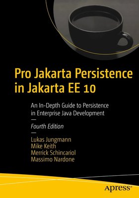 Pro Jakarta Persistence in Jakarta EE 10: An In-Depth Guide to Persistence in Enterprise Java Development F003480 фото