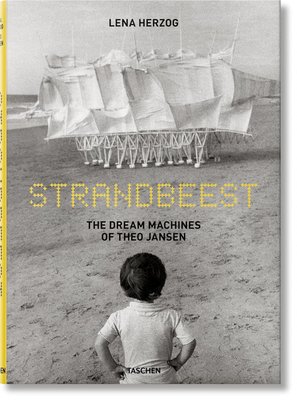 Strandbeest. The Dream Machines of Theo Jansen F010347 фото