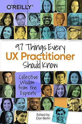 97 Things Every UX Practitioner Should Know: Collective Wisdom from the Experts F003107 фото