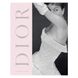 Dior: A New Look, a New Enterprise 1947-57 F001458 фото 1