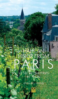 Half an Hour from Paris. 12 Secret Daytrips by Train F010708 фото