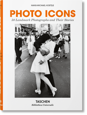 Photo Icons. 50 Landmark Photographs and Their Stories F000182 фото