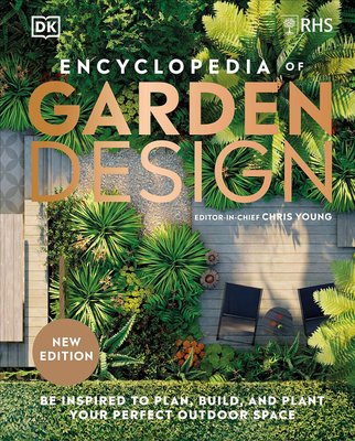 RHS Encyclopedia of Garden Design: Be Inspired to Plan, Build, and Plant Your Perfect Outdoor F011186 фото