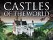 Castles of the World: From Ancient Citadels to Modern Palaces F012884 фото 1