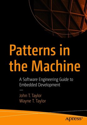 Patterns in the Machine: A Software Engineering Guide to Embedded Development F003447 фото