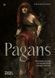 Pagans: The Visual Culture of Pagan Myths, Legends and Rituals F008091 фото 1