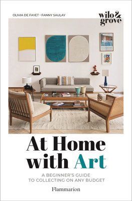At Home with Art: A Beginner's Guide to Collecting on any Budget F014687 фото