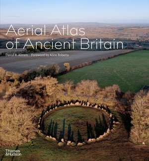 Aerial Atlas of Ancient Britain F008065 фото