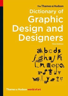 The Thames & Hudson Dictionary of Graphic Design and Designers (World of Art) F005818 фото