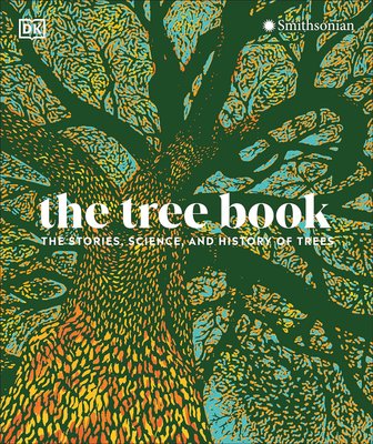 The Tree Book. The Stories, Science, and History of Trees F010746 фото