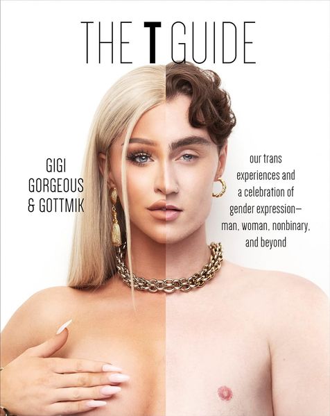 The T Guide: Our Trans Experiences and a Celebration of Gender Expression―Man, Woman, Nonbinary, and Beyond F010160 фото