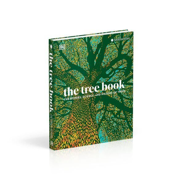 The Tree Book. The Stories, Science, and History of Trees F010746 фото