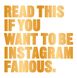 Read This if You Want to Be Instagram Famous F001797 фото 1