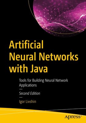 Artificial Neural Networks with Java: Tools for Building Neural Network Applications F003132 фото