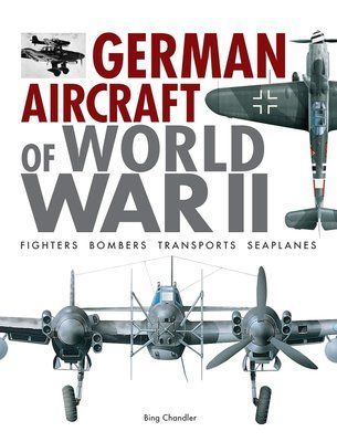 German Aircraft of World War II: Fighters, Bombers, Transports, Seaplanes F013951 фото