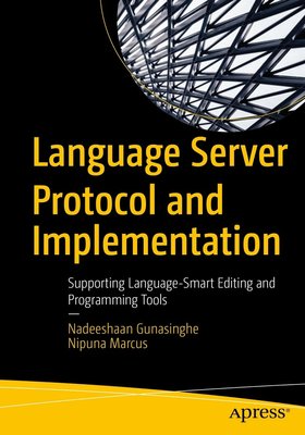 Language Server Protocol and Implementation: Supporting Language-Smart Editing and Programming Tools F003311 фото