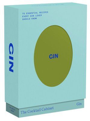 The Cocktail Cabinet. Gin: The Essential Drinks Every Gin Lover Should Know F014815 фото