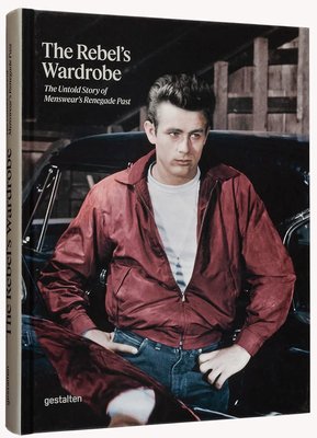 The Rebel's Wardrobe. The Untold Story of Menswear's Renegade Past F010104 фото