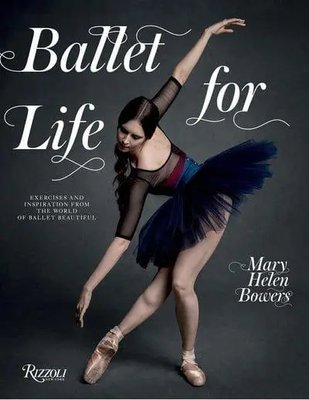 Ballet for Life: Exercises and Inspiration from the World of Ballet Beautiful F008912 фото