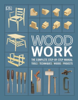 Wood Work The Complete Step-by-Step Manual F011195 фото