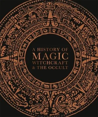 A History of Magic, Witchcraft and the Occult F008830 фото