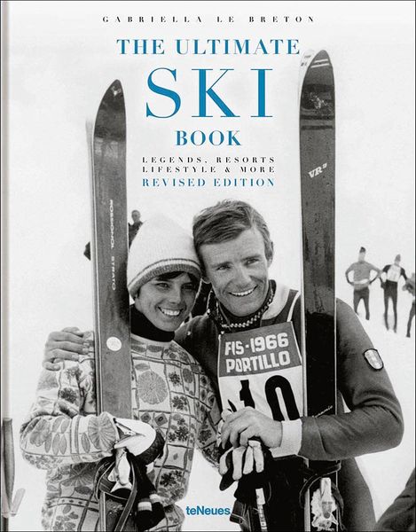 The Ultimate Ski Book: Legends, Resorts, Lifestyle & More F001939 фото