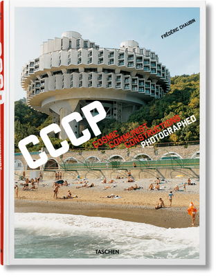 Frederic Chaubin. CCCP. Cosmic Communist Constructions Photographed F000076 фото