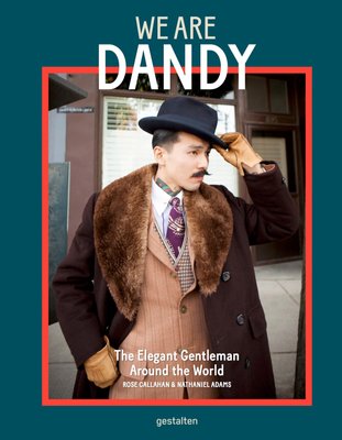 We Are Dandy: The Elegant Gentleman around the World F001989 фото