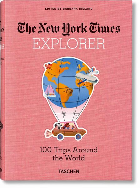 The New York Times Explorer. 100 Dream Trips Around the World F009127 фото