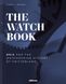 The Watch Book – Oris ...and the Watchmaking History of Switzerland F010747 фото 1