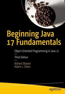 Beginning Java 17 Fundamentals: Object-Oriented Programming in Java 17 F003143 фото